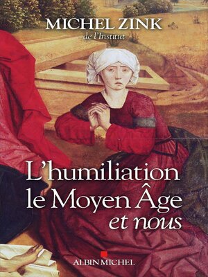 cover image of L'Humiliation, le Moyen Âge et nous